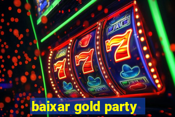 baixar gold party - slots